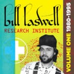 Instituto de Investigacion Bill Laswell Vol I y II Borracho