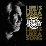 El primer album postumo de Kenny Rogers Life Is Like