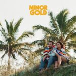ALBUM REVIEW Minor Gold – Minor Gold